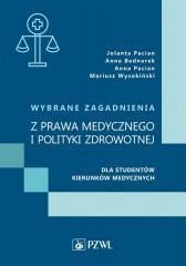 Wybrane zagadnienia z prawa medycznego i polityki
