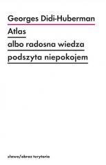 Atlas albo radosna wiedza podszyta niepokojem
