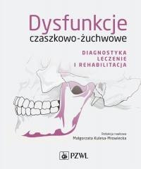Dysfunkcje czaszkowo-żuchwowe. Diagnostyka...