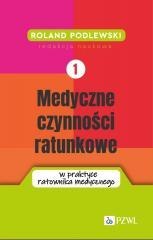 Medyczne czynności ratunkowe w praktyce ratownika