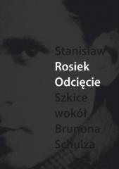 Odcięcie. Szkice wokół Schulza
