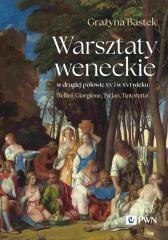 Warsztaty weneckie w drugiej poł. XV i w XVI wieku