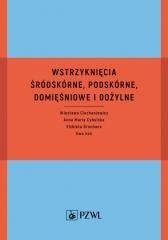 Wstrzyknięcia śródskórne, podskórne, domięśniowe..