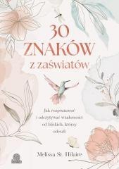 30 znaków z zaświatów. Jak rozpoznawać i...