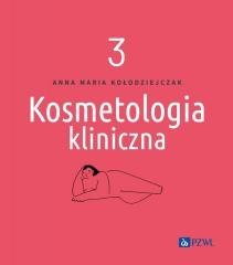 Kosmetologia kliniczna T.3