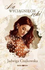 Na wyciągnięcie ręki