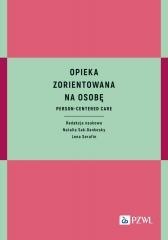 Opieka zorientowana na osobę. Person-centered care