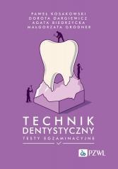 Technik dentystyczny. Testy egzaminacyjne