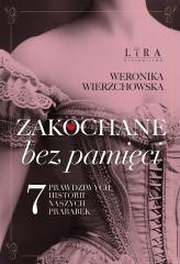 Zakochane bez pamięci. Siedem prawdziwych...