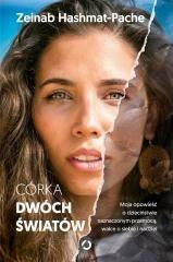 Córka dwóch światów. Moja opowieść o...