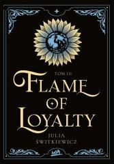 Flame of Loyalty T.3