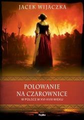 Polowanie na czarownice w Polsce w XVI-XVIII wieku