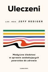 Uleczeni. Medyczne śledztwo w sprawie...