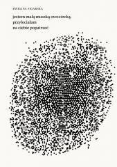 Jestem małą muszką owocówką, przyleciałam na...