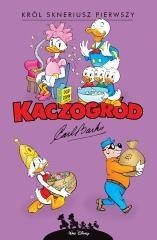 Kaczogród. Król Skneriusz Pierwszy i inne...