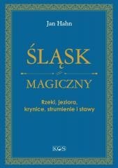 Śląsk magiczny. Rzeki, jeziora, krynice...