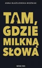 Tam, gdzie milkną słowa