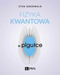 Fizyka kwantowa w pigułce