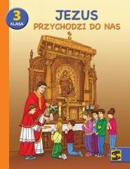 Katechizm SP 3 Jezus przychodzi do nas podr+ćw ŚBM