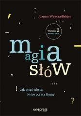 Magia słów. Jak pisać teksty, które porwą tłumy