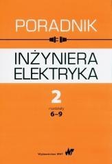 Poradnik inżyniera elektryka T.2 rozdziały 6-9