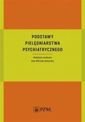 Podstawy pielęgniarstwa psychiatrycznego