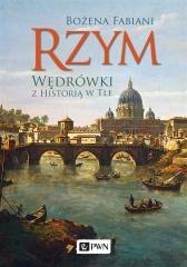 Rzym. Wędrówki z historią w tle