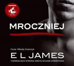 Mroczniej. "Ciemniejsza strona Greya". Audiobook