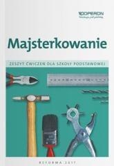 Technika SP 4- 6 Majsterkowanie Zeszyt ćw. OPERON