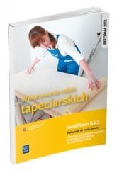 Wykonywanie robót tapeciarskich. Kwal. B.6.2 WSiP
