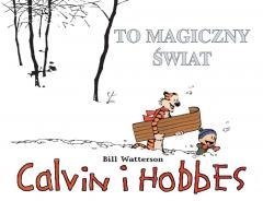 Calvin i Hobbes T.9 To magiczny świat