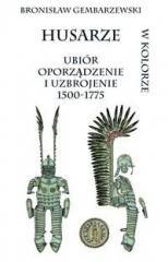 Husarze ubiór oporządzenie i uzbrojenie 1500-1775