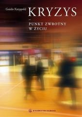 Kryzys - punkt zwrotny w życiu