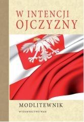 Modlitewnik. W intencji Ojczyzny