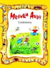 Mrówka Andy. Uciekinierzy w.II