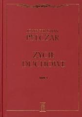 Życie duchowe. Tom I