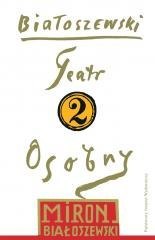 Utwory zebrane T.2 Teatr osobny