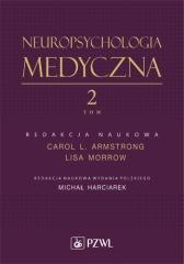 Neuropsychologia medyczna. Tom 2