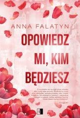 Opowiedz mi, kim będziesz