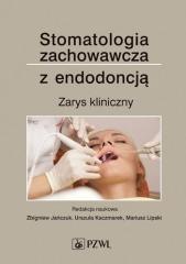 Stomatologia zachowawcza z endodoncją