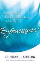 Eufouczucie! Sztuka tworzenia wewnętrznego...