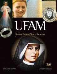 Ufam. Śladami Świętej Siostry Faustyny w.5