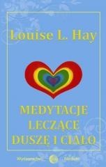 Medytacje leczące duszę i ciało