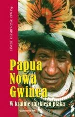 Papua Nowa Gwinea W krainie rajskiego ptaka