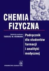 Chemia fizyczna. Podręcznik dla studentów farmacji