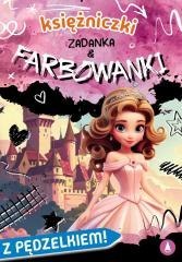 Księżniczki. Zadanka & farbowanki