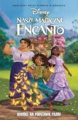 Nasze magiczne Encanto Magiczny świat Disneya