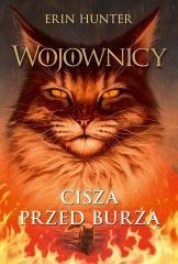 Wojownicy T.4 Cisza przed burzą
