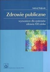 Zdrowie publiczne. Wyzwaniem dla systemów zdrowia