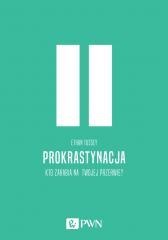 Prokrastynacja. Kto zarabia na twojej przerwie?